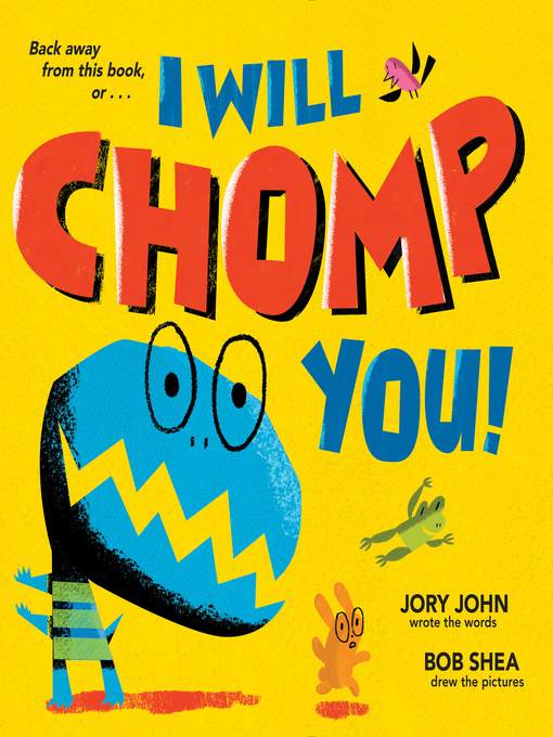 Title details for I Will Chomp You! by Jory John - Wait list